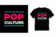 Pop Culture Typography T-shirt Design Graphic by bolakaretstudio ...