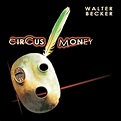 2008 Walter Becker – Circus Money | Sessiondays