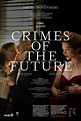 Crimes do Futuro - Filme 2022 - AdoroCinema
