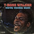 T-Bone Walker - Stormy Monday Blues (1968, Vinyl) | Discogs