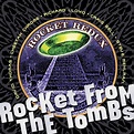 Rocket From The Tombs - Rocket Redux - Reviews - Album of The Year