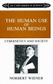 The Human Use Of Human Beings by Norbert Wiener | Hachette UK