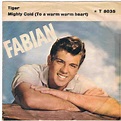 Fabian - Tiger / Mighty Cold (To A Warm Warm Heart) (1959, Vinyl) | Discogs
