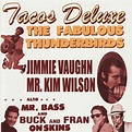 Tacos Deluxe, The Fabulous Thunderbirds - Qobuz