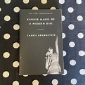 Hunger Makes Me a Modern Girl: A Memoir by Carrie Brownstein 2016 ...