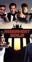 Assignment Berlin (1998) - IMDb