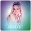 The Greatest Hits Remixed - Compilation by Jewel | Spotify