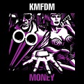 ‎Money - Album by KMFDM - Apple Music