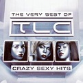 What is the most popular song on The Very Best of TLC: Crazy Sexy Hits ...