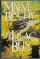 The Lilac Bus by Binchy, Maeve: Near Fine Hard Cover (1991) Signed by ...