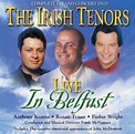 Live In Belfast, Irish Tenors | Muziek | bol.com