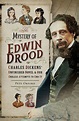The Mystery of Edwin Drood: Charles Dickens' Unfinished Novel and Our ...