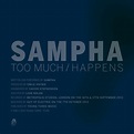 ‎Too Much / Happens - Single - Album by Sampha - Apple Music