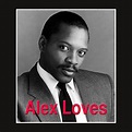 Play Alex Loves by Alexander O'Neal on Amazon Music
