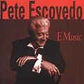 L'Ostia: Pete Escovedo - E-Music