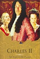 Charles II: The Power and the Passion - TheTVDB.com