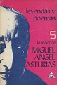 Leyendas y Poemas; Lo Mejor de Miguel Angel Asturias 5 | Miguel Angel ...