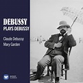 Debussy Plays Debussy | Warner Classics