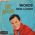 Pat Boone - Words / New Lovers (Vinyl) | Discogs