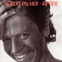 Robert Palmer – Riptide (CD) - Discogs