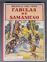 Fabulas de Samaniego by Felix Maria Samaniego: Bien Encuadernación de ...
