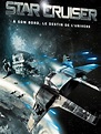 Star Cruiser - film 2010 - AlloCiné