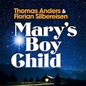 Mary's Boy Child von Thomas Anders & Florian Silbereisen bei Amazon ...