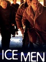 Ice Men - Movie Reviews