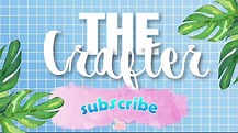 The Crafter Intro - YouTube