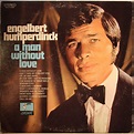 Engelbert Humperdinck - A Man Without Love | Vinyl Records | Pinterest