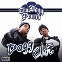 Tha Dogg Pound - Dogg Chit Lyrics and Tracklist | Genius