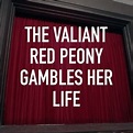 The Valiant Red Peony Gambles Her Life - Rotten Tomatoes