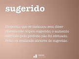 Sugerido - Dicio, Dicionário Online de Português
