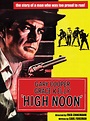 High Noon - Full Cast & Crew - TV Guide