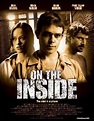 On the Inside (2011) - FilmAffinity