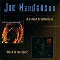 In Pursuit of Blackness / Black is the Color Album by Joe Henderson ...