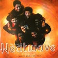 Heatwave – The Best Of Heatwave: Always And Forever (1997, CD) - Discogs