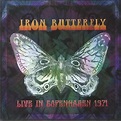 IRON BUTTERFLY - Live In Copenhagen 1971 Vinyl at Juno Records.