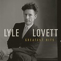 Greatest Hits – Lyle Lovett – MovieMars
