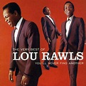 MUSIC REWIND: The Very Best Of Lou Rawls - You'll Never Find Another (2006)