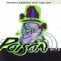 Poison - Poison's Greatest Hits: 1986-1996 Lyrics and Tracklist | Genius