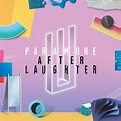 After Laughter | Discografía de Paramore - LETRAS.COM