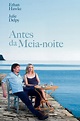 ANTES DA MEIA-NOITE - Before Midnight - Cine Garimpo