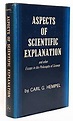 Aspects of Scientific Explanation and Other Essays: Hempel, Carl G ...