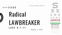 Jesus: Radical Lawbreaker? - YouTube