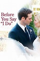 Before You Say I Do: Watch Full Movie Online | DIRECTV