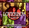 Best Buy: Loverboy Classics: Their Greatest Hits [CD]