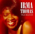 Irma Thomas : True Believer CD (1992) - Rounder Select | OLDIES.com