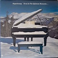 Supertramp ‎– Even In The Quietest Moments... | In this moment, Quiet ...
