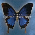 Oi Va Voi - Laughter Through Tears (CD, Album) | Discogs